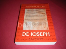 Ambrosii Episcopi Mediolanensis de Ioseph. Inleiding, filologisch commentaar en vertaling