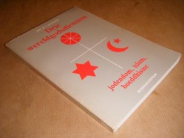 drie--wereldgodsdiensten-jodendom-islam-boeddhisme drie--wereldgodsdiensten-jodendom-islam-boeddhisme