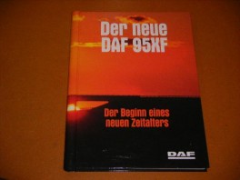 der-neue-daf-95xf-der-beginn-eines-neuen-zeitalters der-neue-daf-95xf-der-beginn-eines-neuen-zeitalters