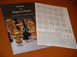 Schaak en superschaak Schaak en superschaak