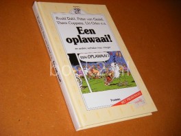 Een Oplawaai! en andere Verhalen over vroeger. Een Oplawaai! en andere Verhalen over vroeger.