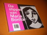 De Slipper van Maria Bonita.