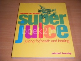 Superjuice. Superjuice.