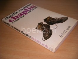 Charlie en Oona Chaplin. Een leven vol liefde Charlie en Oona Chaplin. Een leven vol liefde