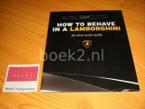 How to behave in a Lamborghini - An ultra quick guide
