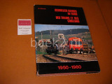 Schweizer Bahnen in Farbe - Des Trains et des Couleurs - 1950-1980