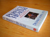 Perfect Health. The Complete Mind - body Guide
